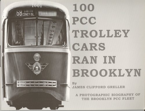 Product Description: History of the pioneering PCC fleet of the Brooklyn & Queens Transit company in Brooklyn from 1936-1956. Documents photographes of each car in the fleet at various periods of time. Great historical view of Brooklyns pioneering trolley fleet. By James Clifford Geller Xplorer Press, June 30, 2004 ISBN978-0964576568</br> 100 PCC Trolley Cars Ran In Brooklyn